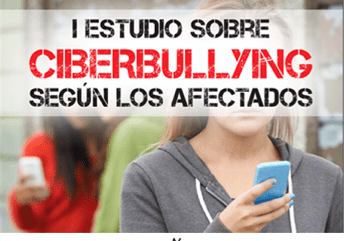 I Estudio sobre ciberbullying según los afectados