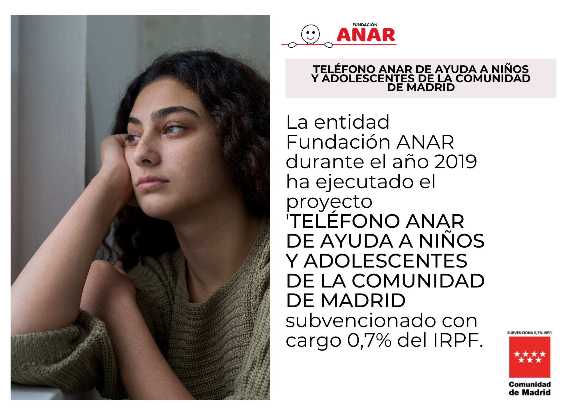 El Teléfono ANAR de Ayuda a Niños y Adolescentes, subvencionado por la Comunidad de Madrid